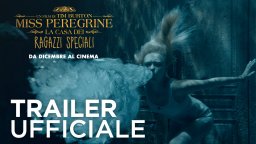 Miss Peregrine - La Casa dei Ragazzi Speciali - Trailer ufficiale