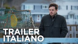 Manchester By The Sea - Trailer italiano