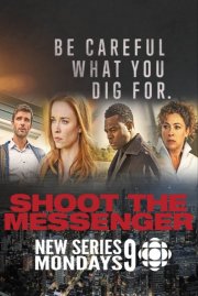 Shoot the Messenger: la locandina della serie