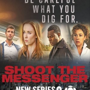 Shoot the Messenger: la locandina della serie