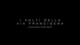 I Volti della Via Francigena - Trailer 