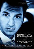 Locandina di Zlatan Ibrahimovic - Diventare leggenda