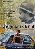 Locandina di La leggenda di Bob Wind