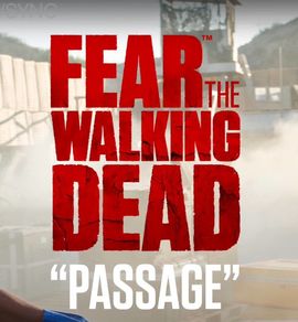 Locandina di Fear the Walking Dead: Passage