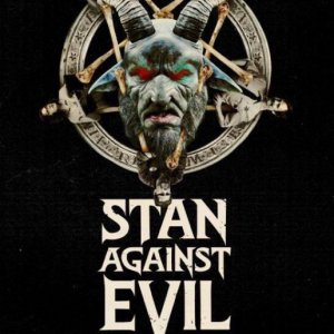 Locandina di Stan Against Evil