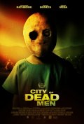 Locandina di City of Dead Men