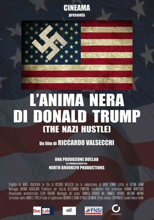 Locandina di L'anima nera di Donald Trump - The Nazi Hustle