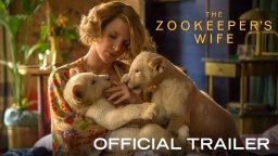 The Zookeeper's Wife - Trailer