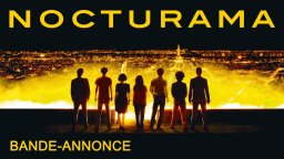 Nocturama - Trailer francese