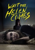 Locandina di Wait Till Helen Comes