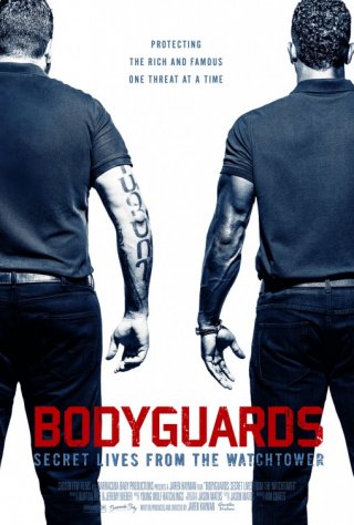 Locandina di Bodyguards: Secret Lives from the Watchtower 