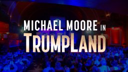 Michael Moore in TrumpLand - Trailer