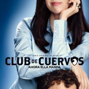 Club de Cuervos: la locandina della seconda stagione