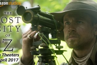 The Lost City of Z - Teaser trailer