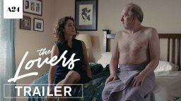 The Lovers - Trailer