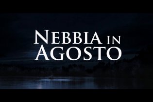 Nebbia In Agosto - Trailer Ufficiale