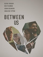 Locandina di Between Us 