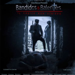 Locandina di Bandidos e Balentes - Il codice non scritto