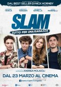 Locandina di Slam - Tutto per una ragazza