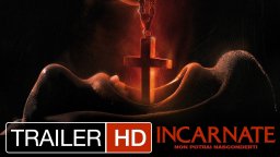 Incarnate - Trailer italiano