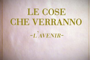 Le cose che verranno - prime immagini