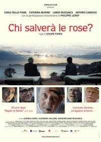 Locandina di Chi salverà le rose?