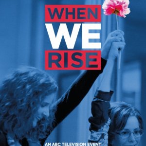 When We Rise: una locandina della serie