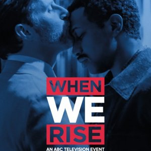 When We Rise: un poster della serie