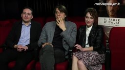 Il padre d'Italia: video-intervista a Fabio Mollo, Luca Marinelli e Isabella Ragonese.