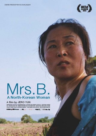 Locandina di Mrs. B. A North Korean Woman