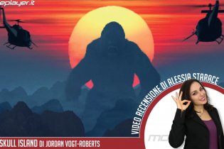 Kong: Skull Island - Video recensione
