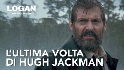 Logan - Featurette 'L'ultima volta di Hugh Jackman'