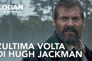 Logan - Featurette 'L'ultima volta di Hugh Jackman'