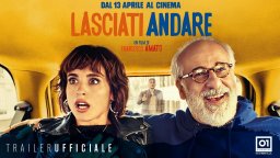 Lasciati Andare - Trailer 
