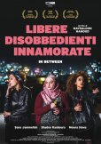 Locandina di Libere, disobbedienti, innamorate - In Between