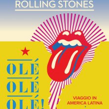 Locandina di The Rolling Stones Olé, Olé, Olé! Viaggio in America Latina
