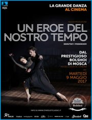 Locandina di Il Balletto del Bolshoi: Un eroe del nostro tempo