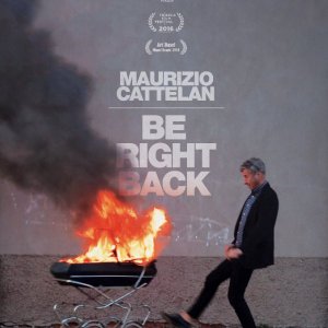 Locandina di Maurizio Cattelan: Be Right Back