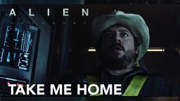 Alien: Covenant - Spot 'Take Me Home'