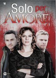 Locandina di Solo per amore