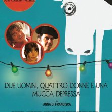 Locandina di Due uomini, quattro donne e una mucca depressa