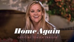 Home Again - Teaser Trailer