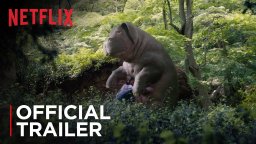 Okja - Trailer Ufficiale
