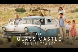 The Glass Castle - Official Trailer