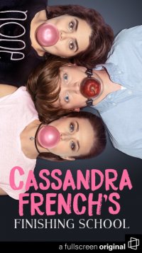 Locandina di Cassandra French's Finishing School