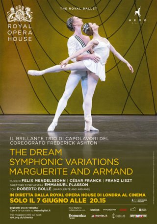 Locandina di Royal Opera House: The Dream/Symphonic Variations/Marguerite and Armand