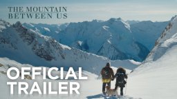 The Mountain Between Us - Trailer
