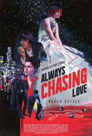 Locandina di Always Chasing Love