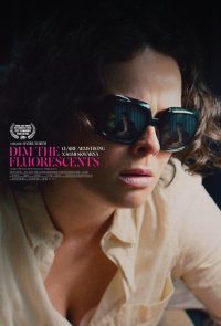 Locandina di Dim the Fluorescents