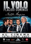 Locandina di Il Volo con Plácido Domingo - Notte magica al cinema